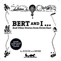 Bert and I... And Other Stories from Down East (Audio CD)