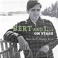 Bert and I... on Stage: Marshall Dodge Live (Audio CD)