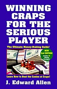 Winning Craps For The Serious Player (Paperback, 2nd)