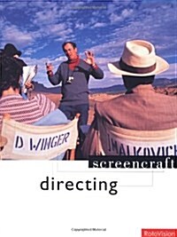 Directing Screencraft (Screencraft Series) (Paperback, 0)