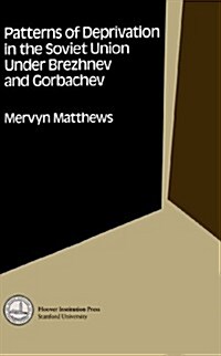 Patterns of Deprivation in the Soviet Union Under Brezhnev and Gorbachev: Volume 383 (Hardcover)