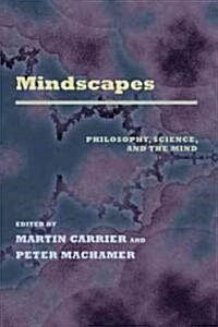 Mindscapes: Philosophy, Science, and the Mind (Paperback)