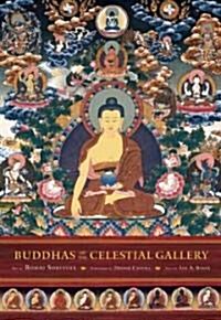 Buddhas of the Celestial Gallery (Hardcover)