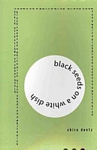 Black Seeds on a White Dish (Paperback)