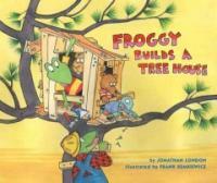 Froggy Builds a Tree House (Hardcover)
