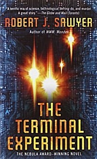 The Terminal Experiment (Mass Market Paperback)