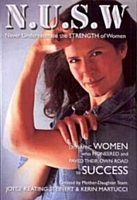 Never Underestimate the STRENGTH of Women (Paperback)
