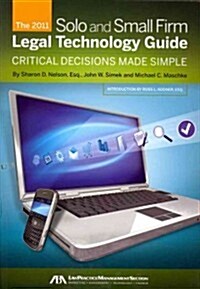 The Solo and Small Firm Legal Technology Guide 2011 (Paperback)