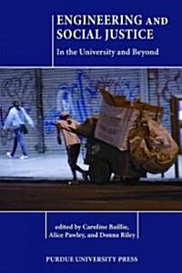 Engineering and Social Justice: In the University and Beyond (Hardcover)