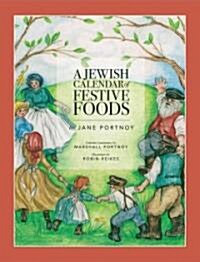 A Jewish Calendar of Festive Foods (Hardcover)