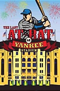 The Last At-bat at Yankee Stadium (Paperback)