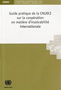 Panorama Social Amguid Practice of Uncitral on the Cooperation in International Insolvency (Paperback)