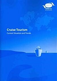 Cruise Tourism: Current Situation and Trends (Paperback)