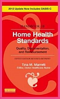 Handbook of Home Health Standards (Paperback, 5th, Spiral, Revised)