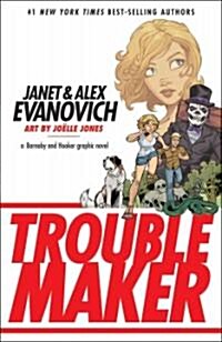 Troublemaker: A Barnaby and Hooker Graphic Novel (Paperback)