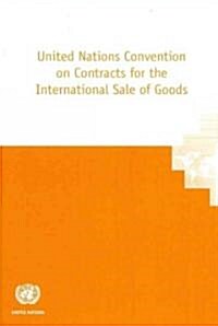United Nations Convention on Contracts for the International Sale of Goods (Paperback)