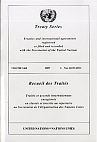 Treaty Series, Volume 2468: Nos. 44330-44333 (Paperback, 2007)