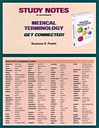 Study Notes for Medical Terminology: Get Connected! (Paperback)