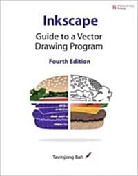 Inkscape: Guide to a Vector Drawing Program (Paperback, 4, Revised)