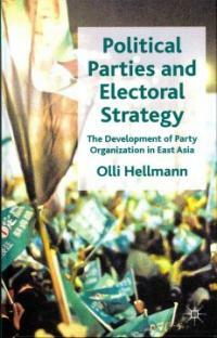 Political parties and electoral strategy : the development of party organization in East Asia