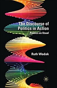 The Discourse of Politics in Action : Politics as Usual (Paperback)