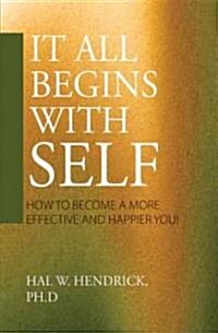 It All Begins With Self (Paperback)