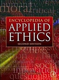 Encyclopedia of Applied Ethics (Hardcover, 2, Revised)
