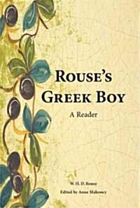 Rouses Greek Boy: A Reader (Paperback)