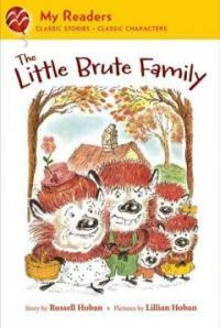 The Little Brute Family (School & Library, Reprint)