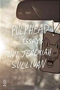 Pulphead (Paperback)