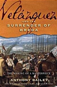 Velazquez and the Surrender of Breda (Hardcover)