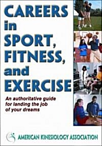 Careers in Sport, Fitness, and Exercise (Paperback)