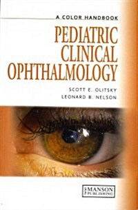 Pediatric Clinical Ophthalmology : A Color Handbook (Paperback)