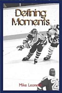 Defining Moments: 100 Inspirational Moments, 100 Great Players (Paperback)