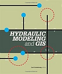 Hydraulic Modeling and GIS (Paperback)