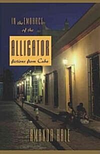 In the Embrace of the Alligator (Paperback)