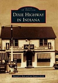 Dixie Highway in Indiana (Paperback)