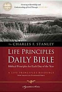 Charles F. Stanley Life Principles Daily Bible-NASB (Paperback)