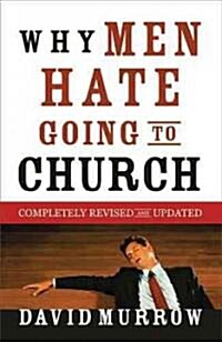 Why Men Hate Going to Church (Paperback, Revised, Update)