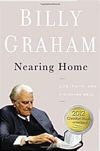 [중고] Nearing Home: Life, Faith, and Finishing Well (Hardcover)