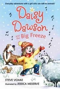 Daisy Dawson and the Big Freeze (Paperback, Reprint)