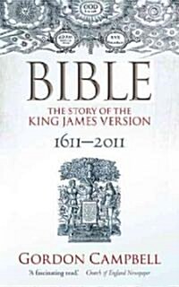 Bible : The Story of the King James Version (Paperback)