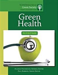 Green Health: An A-To-Z Guide (Hardcover)