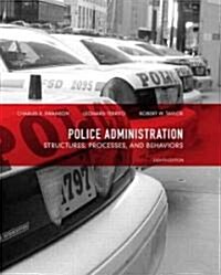 Police Administration: Structures, Processes, and Behavior (Hardcover, 8)