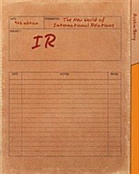 IR: The New World of International Relations (Paperback, 9th)