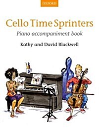 Cello Time Sprinters Piano Accompaniment Book (Sheet Music)