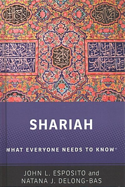 Shariah: What Everyone Needs to Know(r) (Hardcover)