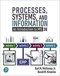Processes, Systems, and Information: An Introduction to MIS (Paperback, 3)