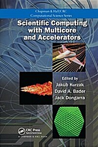 Scientific Computing with Multicore and Accelerators (Paperback)