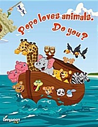 Popo Loves Animals. Do You? (Paperback)